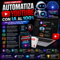 🚀 Curso Completo: Automatiza YouTube con IA al 100% – Videos + Manual en PDF